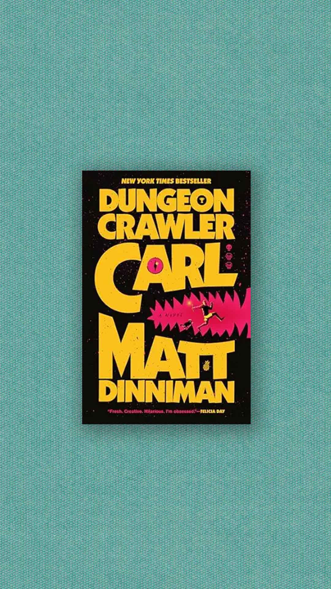 The book, Dungeon Crawler Carl, on a teal background.